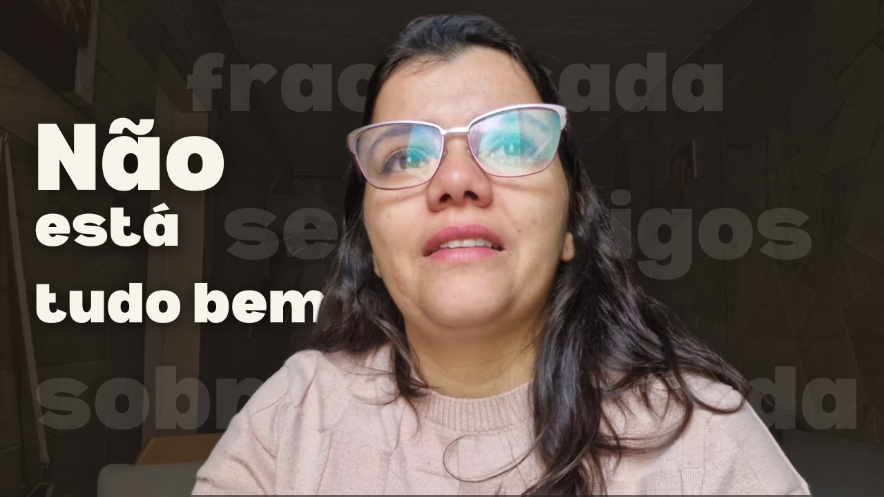 Carta aberta: nem sempre está tudo bem!